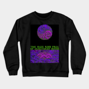 The Rise and Fall of Sanctuary Moon II Crewneck Sweatshirt